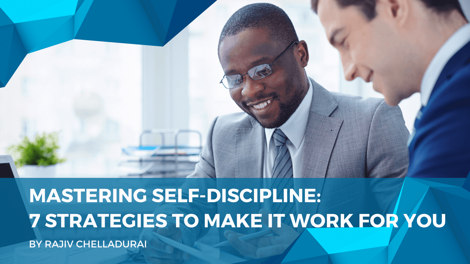 Mastering Self-Discipline 7 Strategies to Make It Work for You